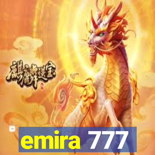 emira 777